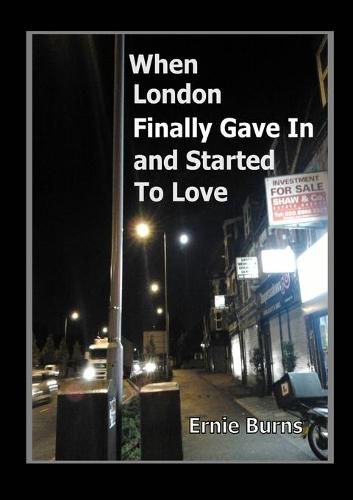 Cover image for When London Finally Gave in and Started to Love