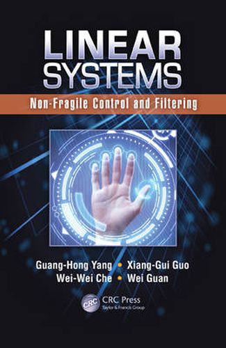 Cover image for Linear Systems: Non-Fragile Control and Filtering