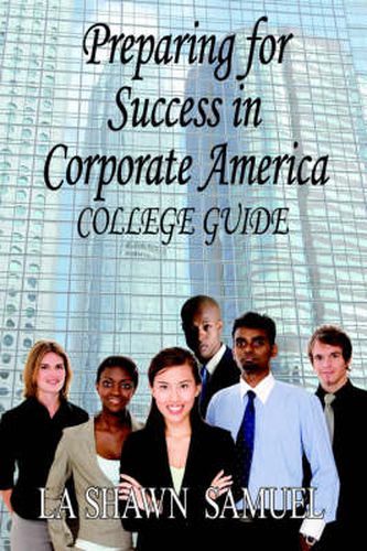 Cover image for Preparing for Success in Corporate America-College Guide