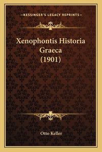 Cover image for Xenophontis Historia Graeca (1901)