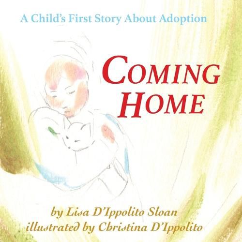Cover image for Coming Home: A Child's First Story About Adoption