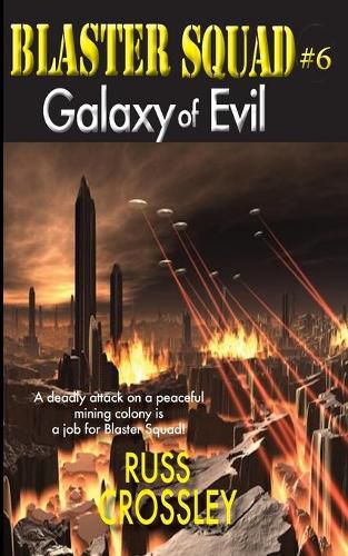 Cover image for Blaster Squad #6 Galaxy of Evil