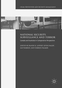 Cover image for National Security, Surveillance and Terror: Canada and Australia in Comparative Perspective