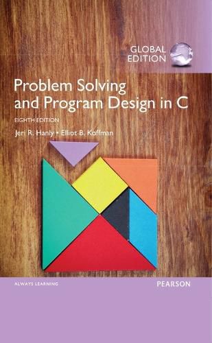 Cover image for Problem Solving and Program Design in C, Global Edition