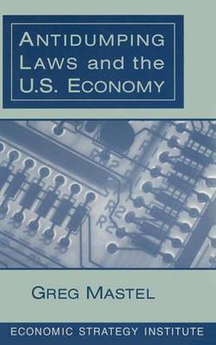 Cover image for Antidumping Laws and the U.S. Economy