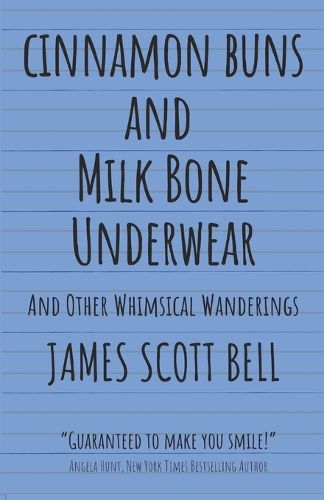 Cover image for Cinnamon Buns and Milk Bone Underwear