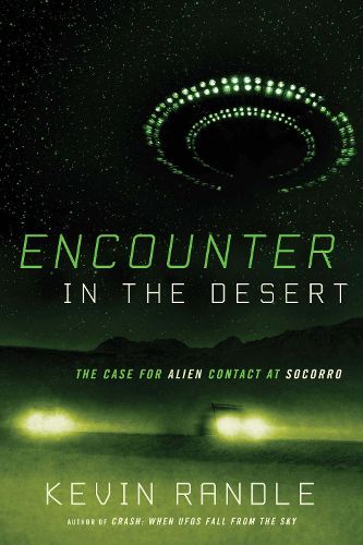 Cover image for Encounter in the Desert: The Case for Alien Contact at Socorro