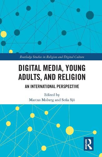 Cover image for Digital Media, Young Adults and Religion: An International Perspective