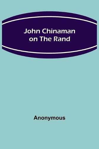 John Chinaman on the Rand