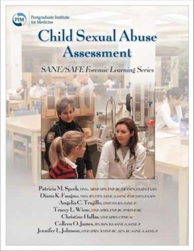 Cover image for Child Sexual Abuse Assessment: SANE/SAFE Forensic Learning Series