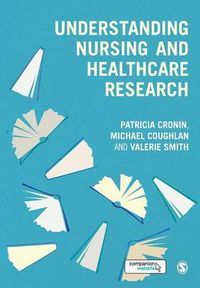 Cover image for Understanding Nursing and Healthcare Research