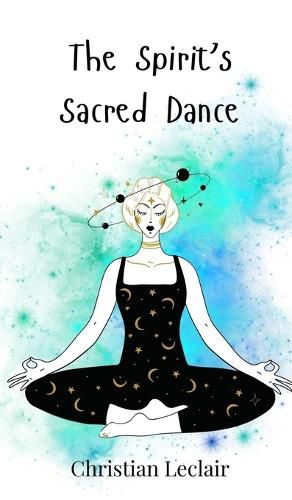 Cover image for The Spirit's Sacred Dance