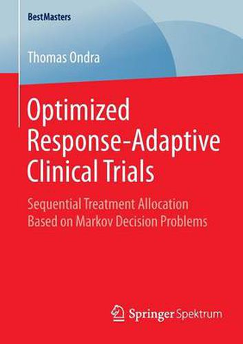 Optimized Response-Adaptive Clinical Trials: Sequential Treatment Allocation Based on Markov Decision Problems