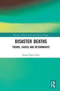 Cover image for Disaster Deaths: Trends, Causes and Determinants