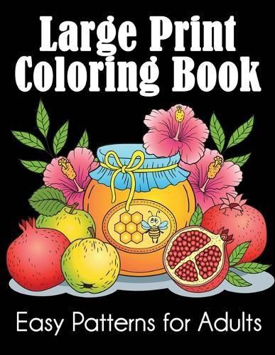 Cover image for Large Print Coloring Book: Easy Patterns for Adults