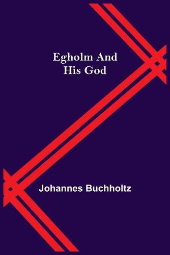 Cover image for Egholm And His God