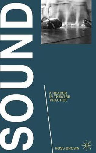 Cover image for Sound: A Reader in Theatre Practice