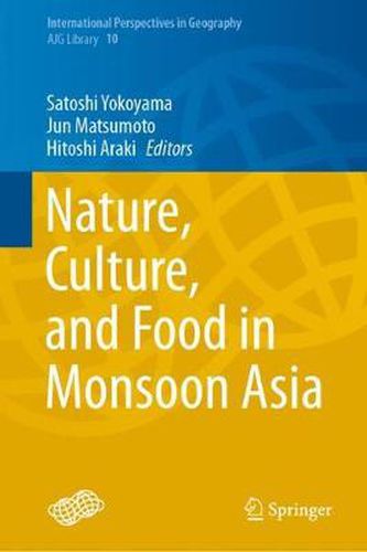 Cover image for Nature, Culture, and Food in Monsoon Asia