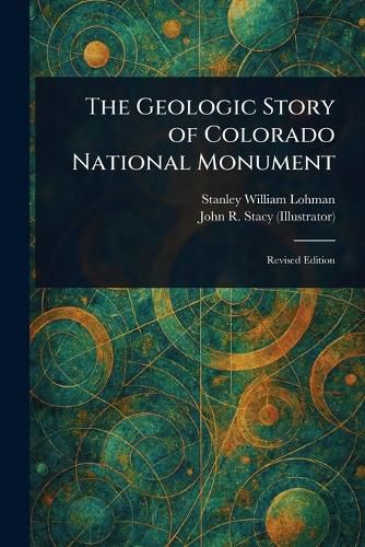 Cover image for The Geologic Story of Colorado National Monument