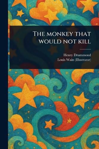 Cover image for The Monkey That Would Not Kill