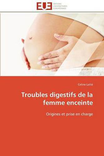Cover image for Troubles Digestifs de La Femme Enceinte