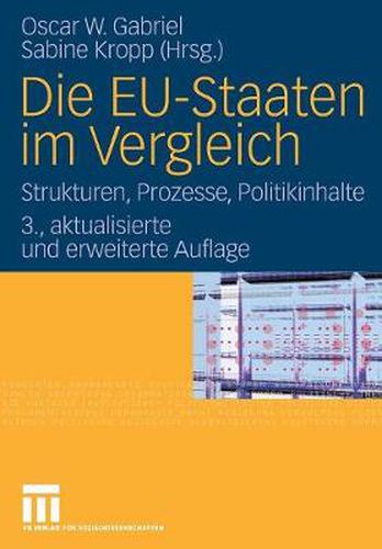 Cover image for Die Eu-Staaten Im Vergleich: Strukturen, Prozesse, Politikinhalte