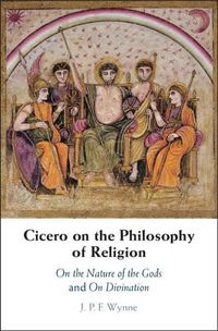 Cover image for Cicero on the Philosophy of Religion: On the Nature of the Gods and On Divination