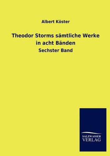 Cover image for Theodor Storms S Mtliche Werke in Acht B Nden