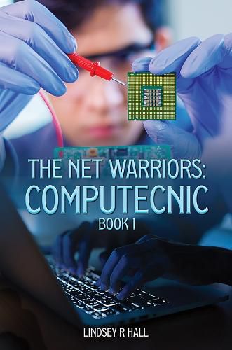 Cover image for The Net Warriors: Computecnic Book 1