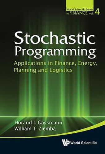 Cover image for Stochastic Programming: Applications In Finance, Energy, Planning And Logistics