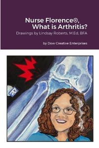 Cover image for Nurse Florence(R), What is Arthritis?