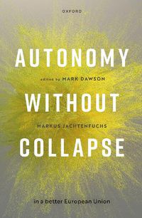 Cover image for Autonomy without Collapse in the European Union