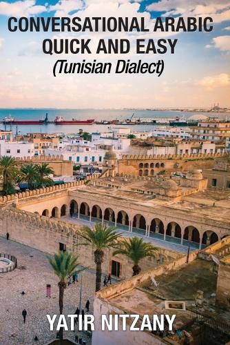 Cover image for Conversational Arabic Quick and Easy: Tunisian Dialect