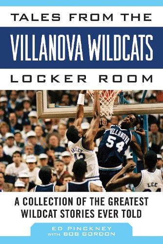 Cover image for Tales from the Villanova Wildcats Locker Room: A Collection of the Greatest Wildcat Stories Ever Told