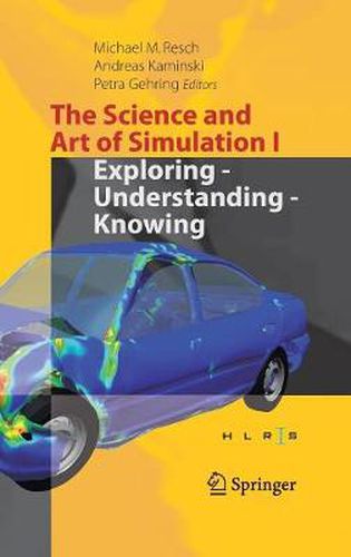 Cover image for The Science and Art of Simulation I: Exploring - Understanding - Knowing