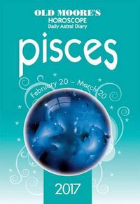 Cover image for Old Moore's 2017 Astral Diaries Pisces