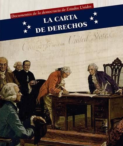 La Carta de Derechos (Bill of Rights)