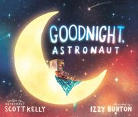 Cover image for Goodnight, Astronaut