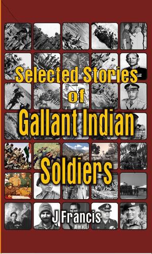 Cover image for Selected Stories of Gallant Indian Soldiers