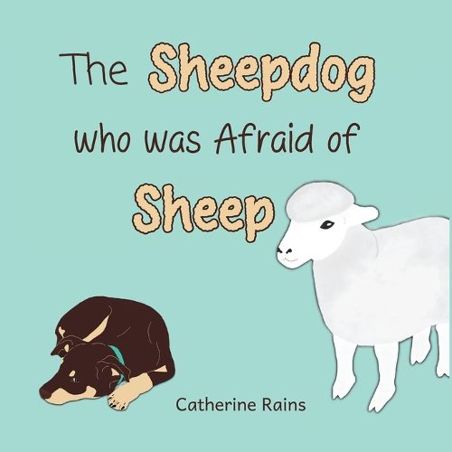 Cover image for The Sheepdog who was Afraid of Sheep