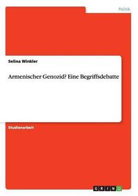 Cover image for Armenischer Genozid? Eine Begriffsdebatte