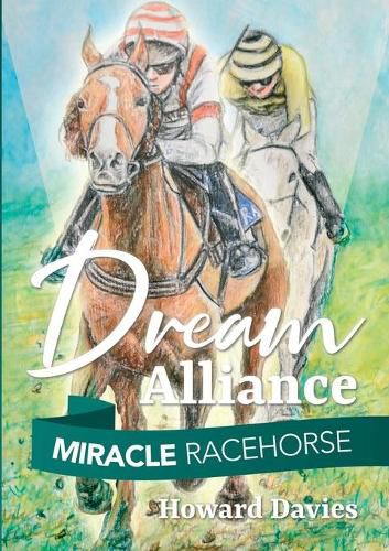 Cover image for Miracle Racehorse Dream Alliance