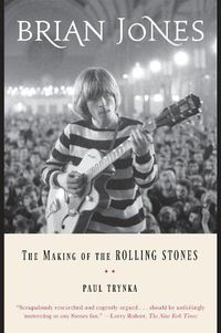 Cover image for Brian Jones: The Making of the Rolling Stones
