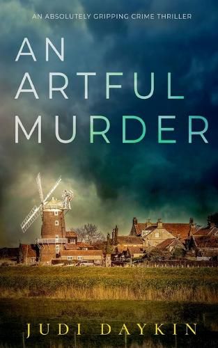 Cover image for AN ARTFUL MURDER an absolutely gripping crime thriller