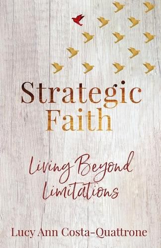 Cover image for Strategic Faith: Living Beyond Limitations