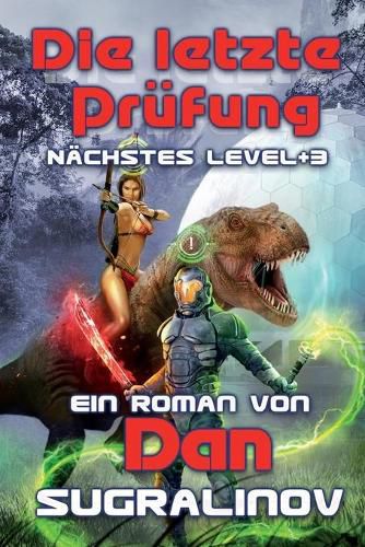 Cover image for Die letzte Prufung (Nachstes Level Buch 3): LitRPG-Serie