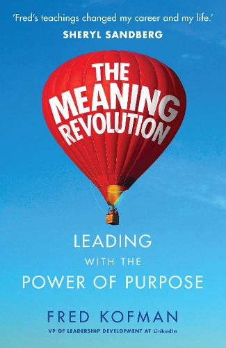 Cover image for The Meaning Revolution: Leading with the Power of Purpose