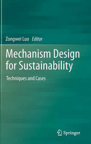 Cover image for Mechanism Design for Sustainability: Techniques and Cases