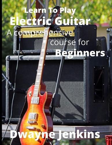 Learn To Play Electric Guitar