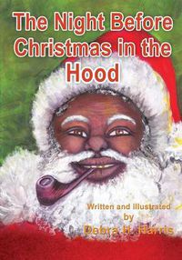 Cover image for The Night Before Christmas in the Hood